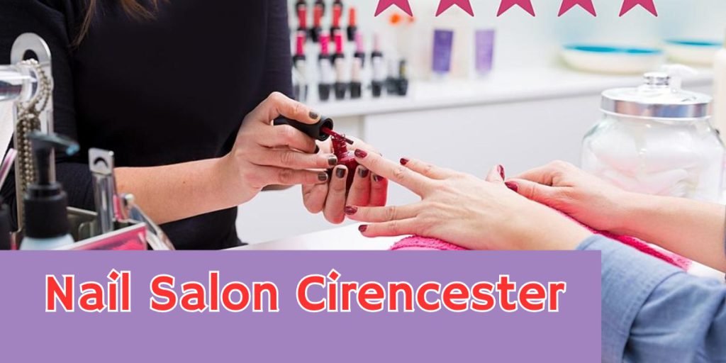 Nail Salon Cirencester