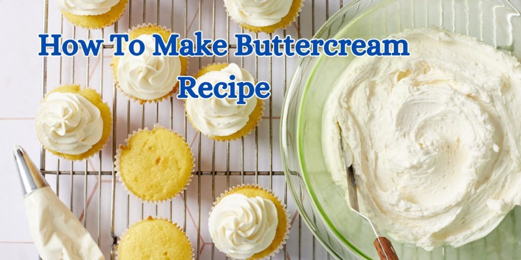 how to make buttercream recipe (1)