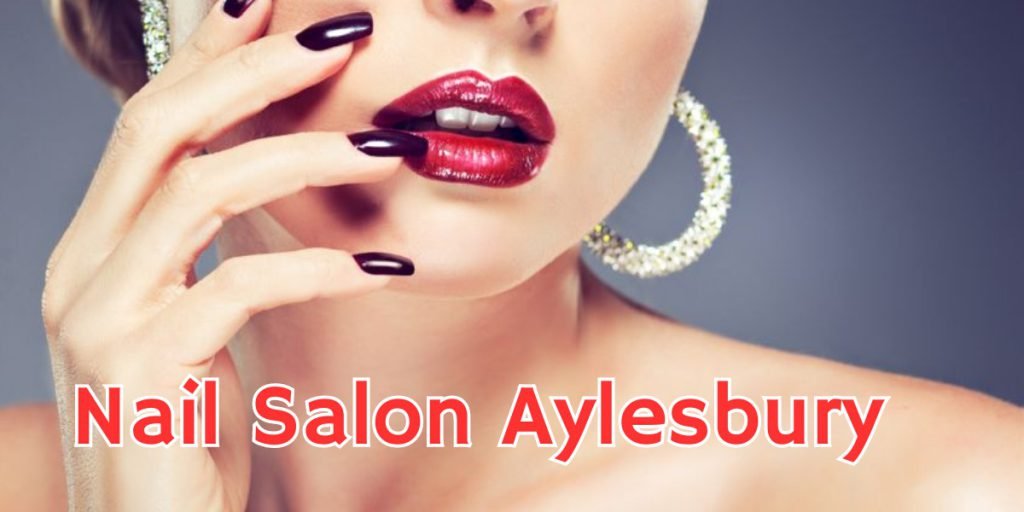 nail salon aylesbury